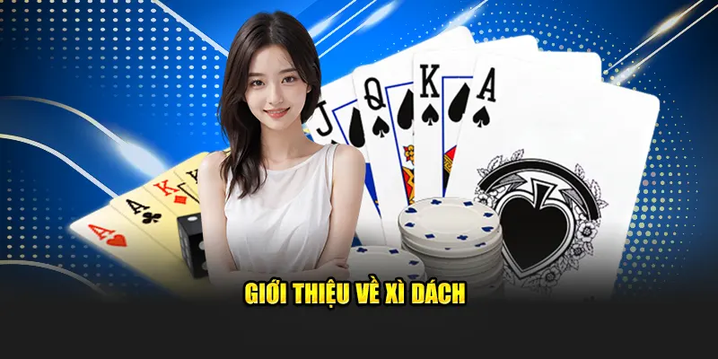 Giới thiệu về xì dách